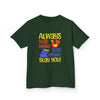 Fun Kids Tee - "Always Stay Weird, Stay Smart!" - Playful and Creative Apparel for Children