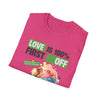Love is Free Unisex T-Shirt - 100% Off Special Designed Shirt for Lovers