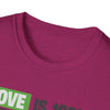 Love is Free Unisex T-Shirt - 100% Off Special Designed Shirt for Lovers