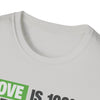 Love is Free Unisex T-Shirt - 100% Off Special Designed Shirt for Lovers