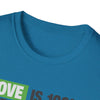Love is Free Unisex T-Shirt - 100% Off Special Designed Shirt for Lovers