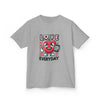 Kids Love Is Everyday Tee - Fun and Playful Graphic T-Shirt